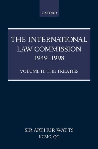 Cover for Watts · The International Law Commission 1949-1998: Volume Two: The Treaties part ii - The International Law Commission 1949-1998 (Hardcover bog) (2000)