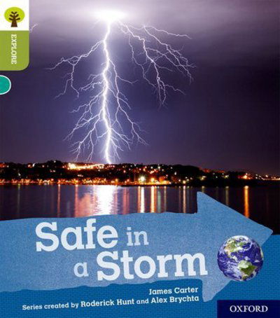 Cover for James Carter · Oxford Reading Tree Explore with Biff, Chip and Kipper: Oxford Level 7: Safe in a Storm - Oxford Reading Tree Explore with Biff, Chip and Kipper (Paperback Book) (2018)