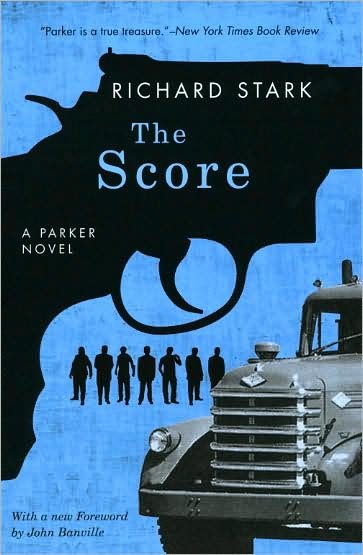 Cover for Richard Stark · The Score: A Parker Novel (Taschenbuch) (2009)