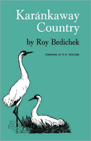 Karankaway Country - Roy Bedichek - Books - University of Texas Press - 9780292743045 - 1974