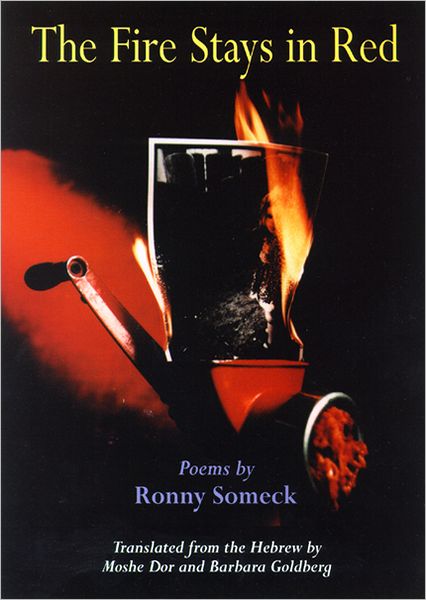 Cover for Ronny Someck · The Fire Stays in Red: Poems (Paperback Book) (2011)