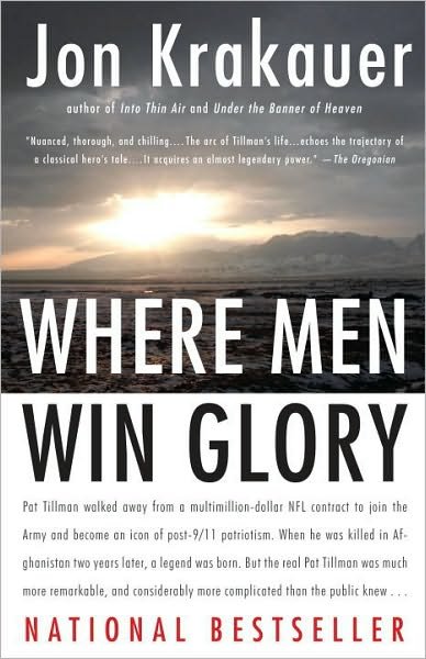 Where men Win Glory: the Odyssey of Pat Tillman - Jon Krakauer - Kirjat - Anchor - 9780307386045 - tiistai 27. heinäkuuta 2010