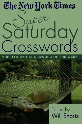 Cover for The New York Times · The New York Times Super Saturday Crosswords: the Hardest Crossword of the Week (Taschenbuch) (2002)
