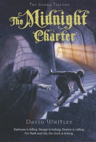 The Midnight Charter (Agora Trilogy) - David Whitley - Livros - Square Fish - 9780312629045 - 14 de setembro de 2010
