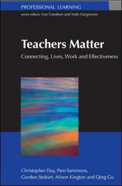 Cover for Christopher Day · Teachers Matter: Connecting Work, Lives and Effectiveness (Taschenbuch) [Ed edition] (2007)