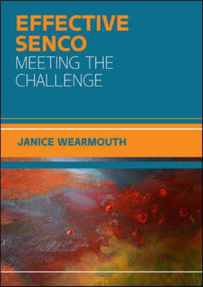 Cover for Janice Wearmouth · The Effective SENCO: Meeting the Challenge (Paperback Book) [UK edition] (2016)