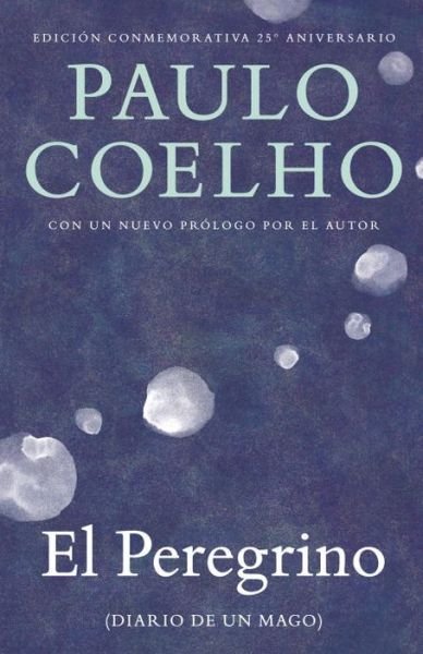 Cover for Paulo Coelho · El Peregrino: (Diario De Un Mago) (Vintage Espanol) (Spanish Edition) (Pocketbok) [Spanish edition] (2013)