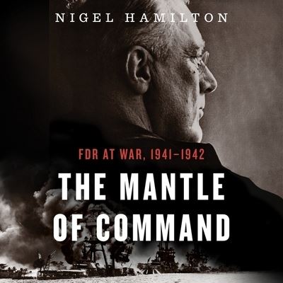 Cover for Nigel Hamilton · The Mantle of Command (CD) (2021)