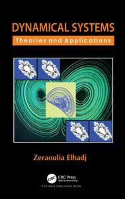 Cover for Zeraoulia Elhadj · Dynamical Systems: Theories and Applications (Gebundenes Buch) (2019)
