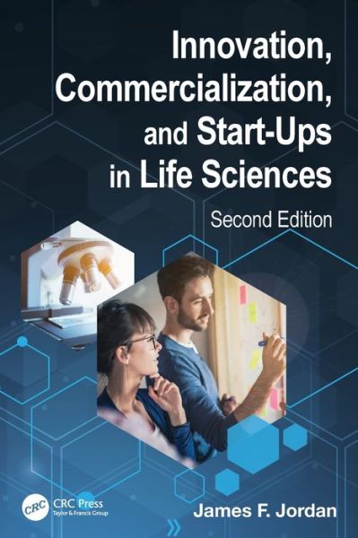 Cover for Jordan, James F. (Carnegie Mellon University, Pittsburgh, Pennsylvania, USA) · Innovation, Commercialization, and Start-Ups in Life Sciences (Paperback Book) (2021)