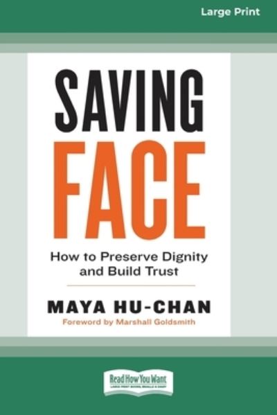 Cover for Maya Hu- Chan · Saving Face How to Preserve Dignity and Build Trust (Paperback Book) (2020)