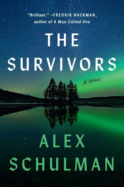 Cover for Alex Schulman · The Survivors: A Novel (Paperback Book) (2021)