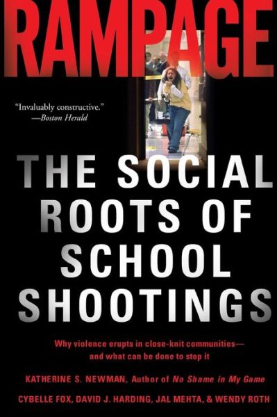 Rampage: The Social Roots of School Shootings - Cybelle Fox - Böcker - Basic Books - 9780465051045 - 4 maj 2005