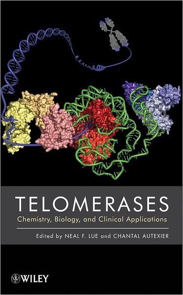 Cover for N Lue · Telomerases: Chemistry, Biology, and Clinical Applications (Hardcover bog) (2012)