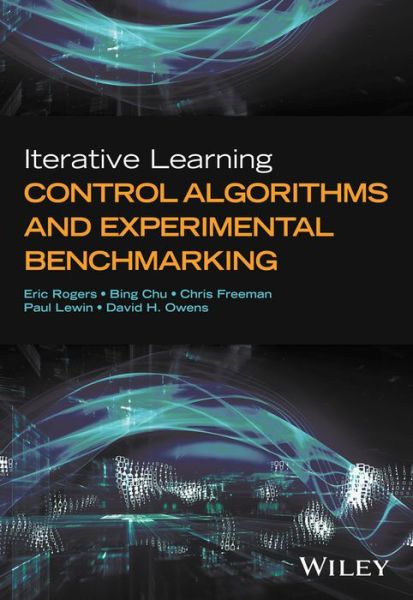 Cover for Rogers, Eric (University of Southampton, Uk) · Iterative Learning Control Algorithms and Experimental Benchmarking (Hardcover Book) (2023)
