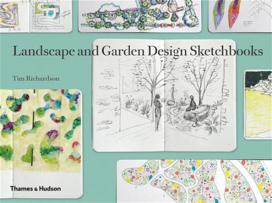 Cover for Tim Richardson · Landscape and Garden Design Sketchbooks (Hardcover Book) (2015)