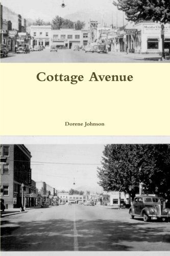 Cottage Avenue - Dorene Johnson - Bücher - Fuzz's Publishing - 9780578122045 - 26. Februar 2013