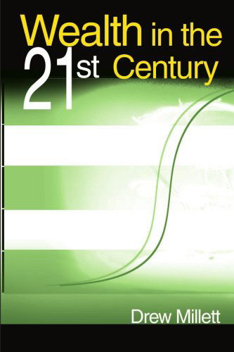 Cover for Drew Millett · Wealth in the 21st Century (Paperback Book) (2000)