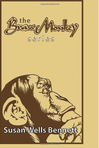 Cover for Susan Wells Bennett · The Brass Monkey Series (Taschenbuch) (2013)