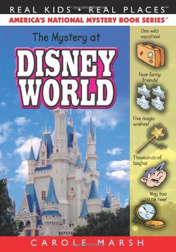Cover for Carole Marsh · The Mystery at Walt Disney World (Real Kids, Real Places) (Paperback Book) (2003)