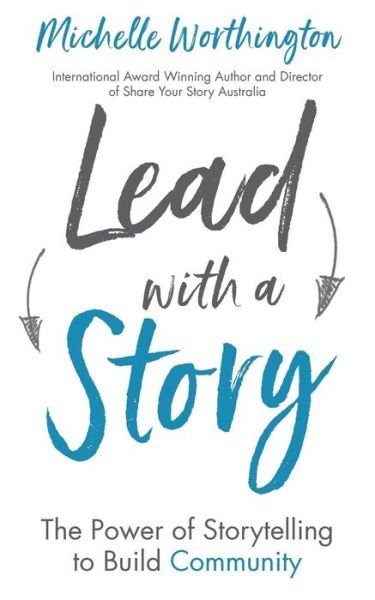 Cover for Michelle Worthington · Lead With a Story (Paperback Book) (2019)