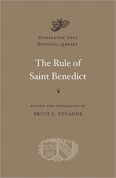 Cover for Benedict of Nursia · The Rule of Saint Benedict - Dumbarton Oaks Medieval Library (Hardcover Book) (2011)