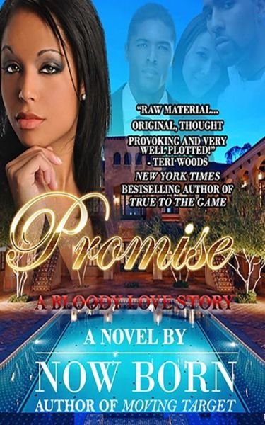 Promise: a Bloody Love Story - Now Born - Bücher - Wild Life Publishing, LLC - 9780692240045 - 7. Oktober 2014