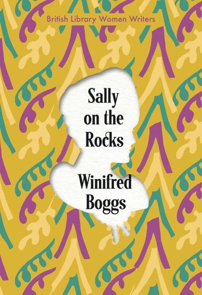 Cover for Winifred Boggs · Sally on the Rocks - British Library Women Writers (Paperback Book) (2021)