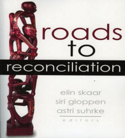 Roads to Reconciliation - Press for Change (lex) - Skaar El - Books - Lexington Books - 9780739109045 - February 23, 2005