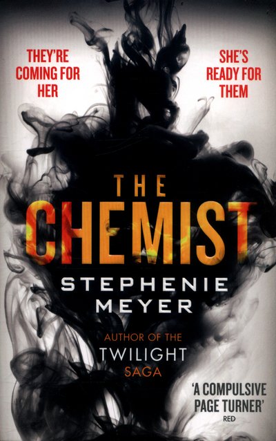 Cover for Stephenie Meyer · The Chemist: The compulsive, action-packed new thriller from the author of Twilight (Paperback Bog) (2017)
