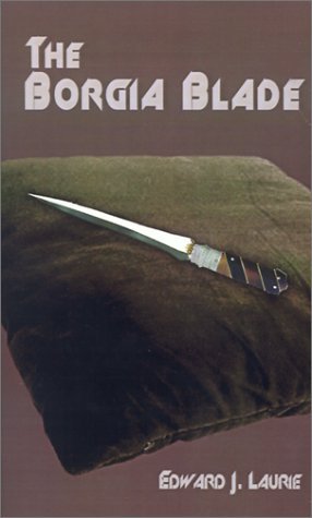 Cover for Edward J. Laurie · The Borgia Blade (Paperback Book) (2001)