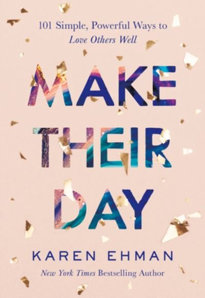 Cover for Karen Ehman · Make Their Day (Inbunden Bok) (2021)