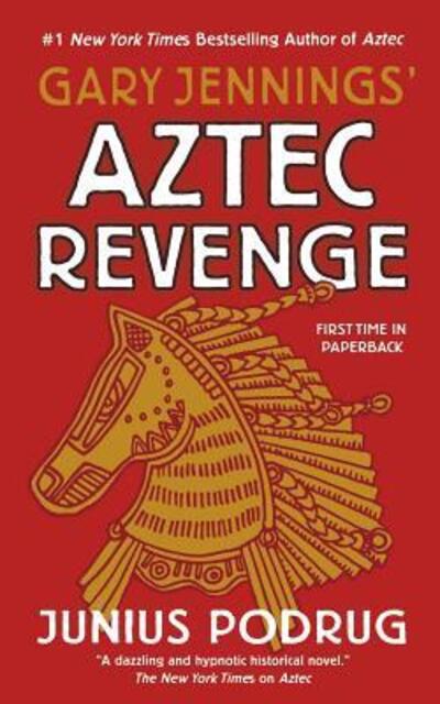 Cover for Gary Jennings · Aztec Revenge (Book) (2013)