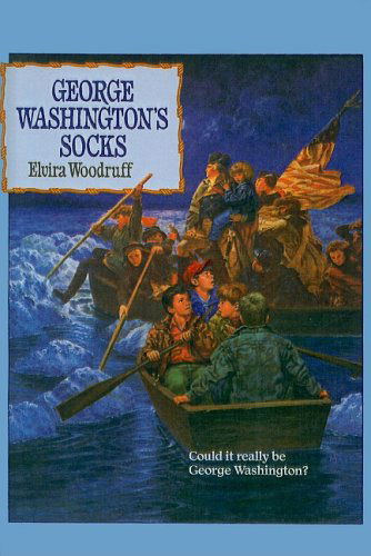 Cover for Elvira Woodruff · George Washington's Socks (Apple Paperbacks) (Hardcover Book) (1993)