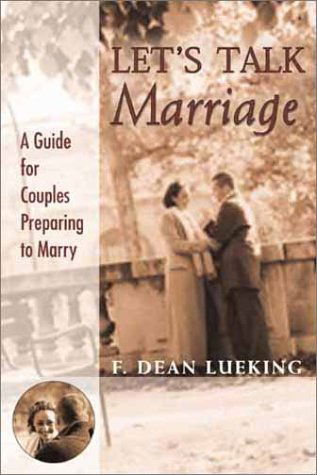 Cover for F. Dean Lueking · Let's Talk Marriage: a Guide for Couples Preparing to Marry (Paperback Book) (2001)