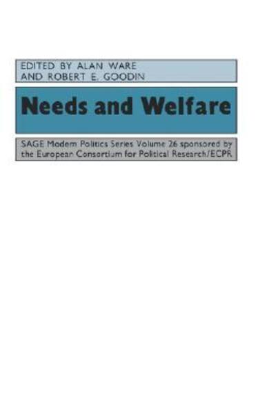 Cover for European Consortium for Political Research · Needs and Welfare - Sage Modern Politics Series (Hardcover Book) (1990)