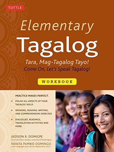 Cover for Jiedson R. Domigpe · Elementary Tagalog Workbook: Tara, Mag-Tagalog Tayo! Come On, Let's Speak Tagalog! (Online Audio Download Included) (Paperback Bog) [Bilingual edition] (2015)
