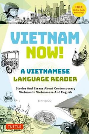 Cover for Binh Ngo · Vietnam Now! A Vietnamese Language Reader: Bilingual Stories about Contemporary Vietnam in Vietnamese and English (With Free Online Audio Recordings) (Paperback Bog) (2025)