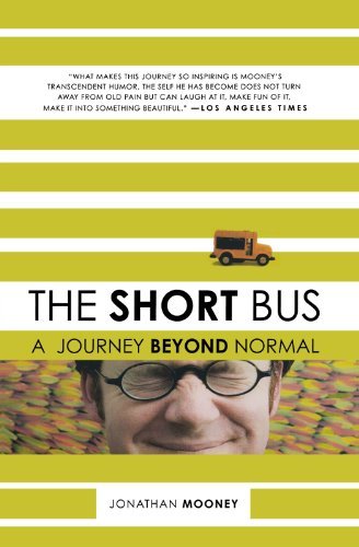 Cover for Jonathan Mooney · The Short Bus: A Journey Beyond Normal (Paperback Book) [Reprint edition] (2008)