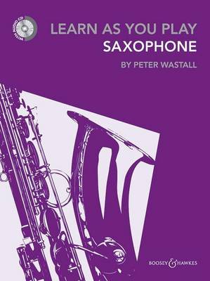 Cover for Peter Wastall · Learn As You Play Saxophone: New Edition (MISC) [2 Revised edition] (2012)