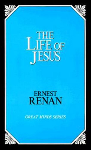 The Life of Jesus - Ernest Renan - Książki - Prometheus Books - 9780879757045 - 1 grudnia 1991