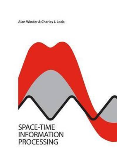 Cover for Alan Winder · Space-Time Information Processing (Taschenbuch) (2016)