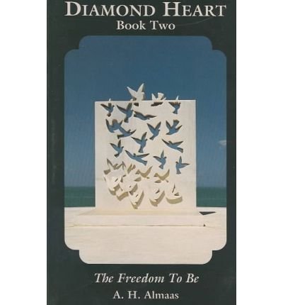 Cover for A. H. Almaas · Diamond Heart: The Freedom to Be - Diamond Heart (Paperback Book) (2000)