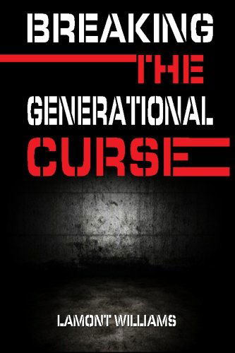 Cover for Lamont Williams · Breaking the Generational Curse (Paperback Book) (2013)