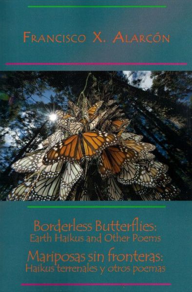 Cover for Francisco X. Alarcón · Borderless Butterflies / Mariposas Sin Fronteras (Taschenbuch) (2014)