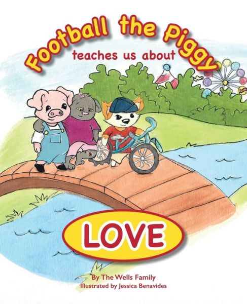 Football the Piggy - Joe Wells - Books - Kaio Publications, Inc. - 9780996043045 - August 10, 2016