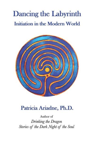 Cover for Patricia Ariadne · Dancing the Labyrinth (Book) (2022)