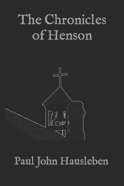 Cover for Paul John Hausleben · The Chronicles of Henson (Paperback Book) (2018)