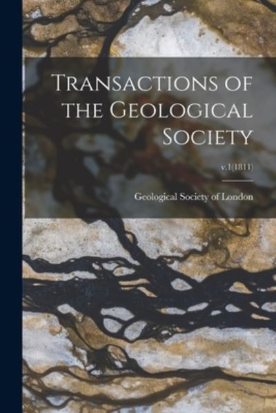 Cover for Geological Society of London · Transactions of the Geological Society; v.1 (1811) (Pocketbok) (2021)