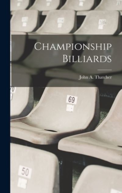Cover for John A. Thatcher · Championship Billiards (Bog) (2022)